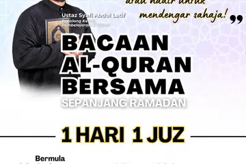 ‘Bacaan Al Quran Bersama 1 Hari 1 Juz’ ini akan bermula dari 1 hingga 29 Mac 2025 di lantai satu Dewan Solat Utama Masjid Al-Khair.
