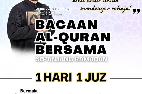 ‘Bacaan Al Quran Bersama 1 Hari 1 Juz’ ini akan bermula dari 1 hingga 29 Mac 2025 di lantai satu Dewan Solat Utama Masjid Al-Khair.