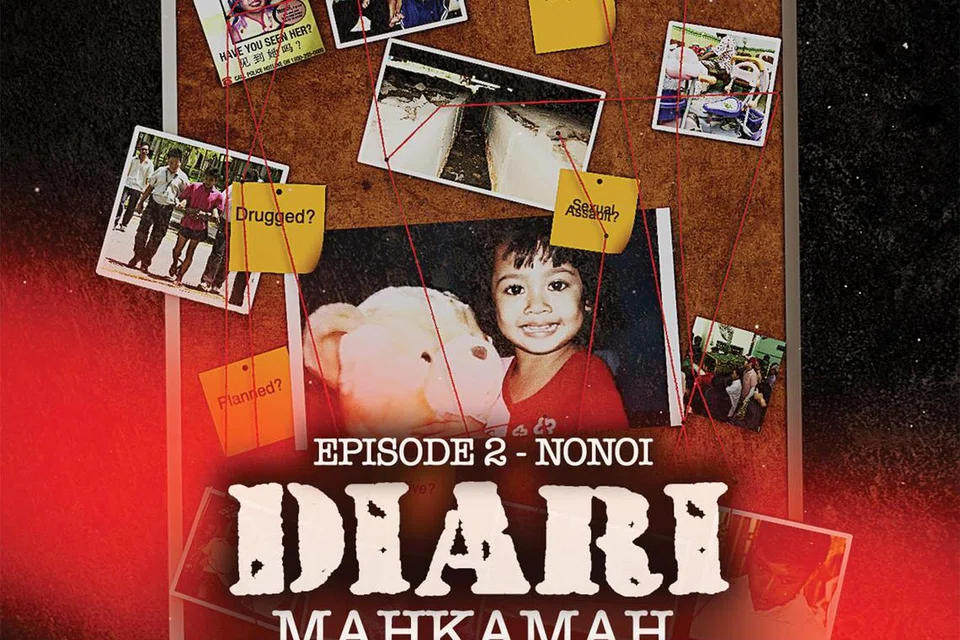 EPISOD KEDUA: Dalam siri podcast dokumentari jenayah baru Diari Mahkamah, kami singkap kisah menyayat hati yang menimpa kanak-kanak dua tahun, Nonoi.