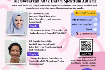 Tiga penceramah akan berkongsi kepakaran mereka dalam mendidik dan membesarkan kanak-kanak berkeperluan khas dalam seminar ‘Melihat Dunia Melalui Lensa Anak Neurodivergen’ yang akan diadakan pada 15 Februari.