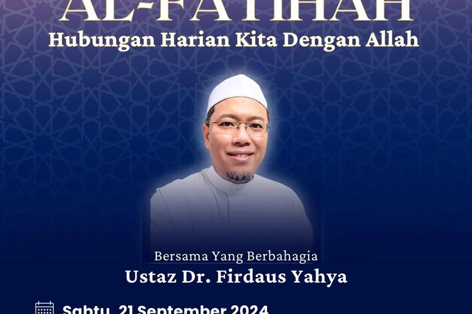 Syarahan ‘Siri Tadabbur: Al-Fatihah – Hubungan Harian Kita Dengan Allah’ akan disampaikan oleh Ustaz Dr Firdaus Yahya.