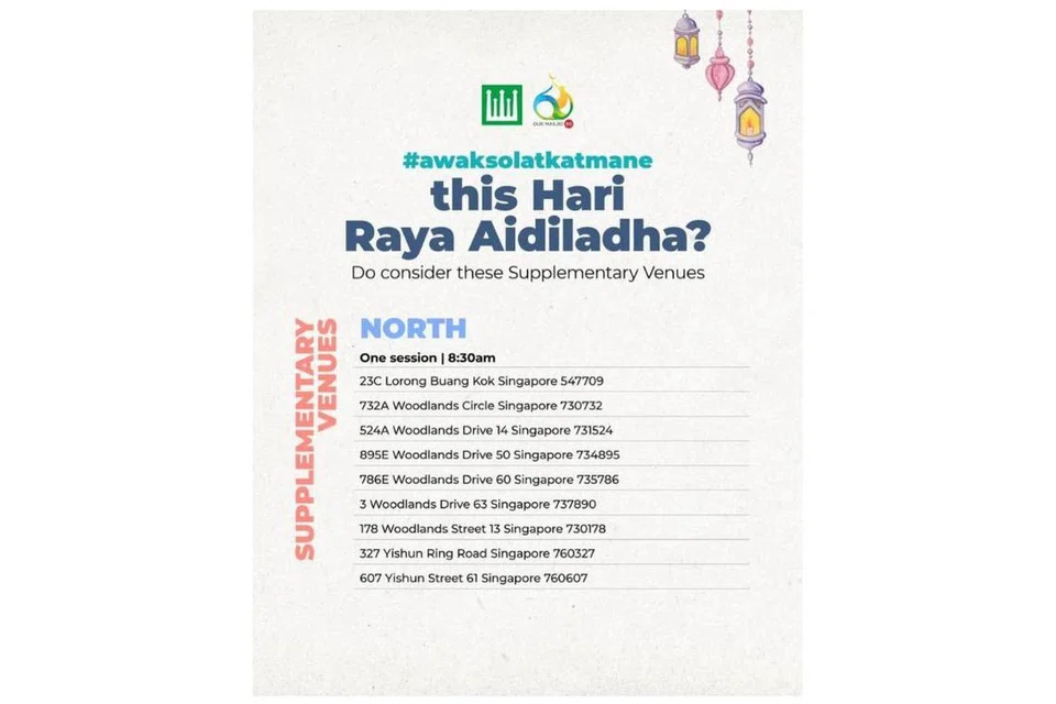 Lokasi tambahan di kawasan Utara yang menawarkan sesi solat Hari Raya Aidiladha menurut Majlis Ugama Islam Singapura (Muis) menerusi wadah media sosialnya.