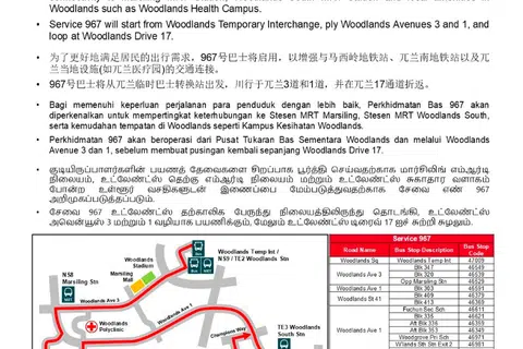 Perkhidmatan bas 967 akan beroperasi dari Pusat Tukaran Bas Sementara Woodlands dan melalui Woodlands Avenue 3 serta Avenue 1, sebelum membuat pusingan kembali sepanjang Woodlands Drive 17.