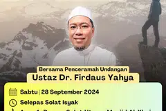 Syarahan ‘Siri Ulul Azmi – Nabi Muhammad saw’ akan disampaikan oleh Ustaz Dr Firdaus Yahya.