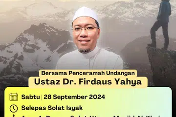 Syarahan ‘Siri Ulul Azmi – Nabi Muhammad saw’ akan disampaikan oleh Ustaz Dr Firdaus Yahya.