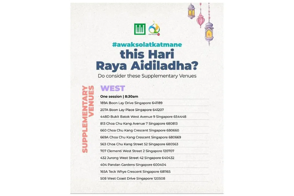 Lokasi tambahan di kawasan Barat yang menawarkan sesi solat Hari Raya Aidiladha menurut Majlis Ugama Islam Singapura (Muis) menerusi wadah media sosialnya.