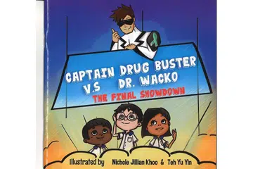 MENARIK UNTUK KANAK-KANAK: Buku bergambar 'Captain Drug Buster vs Dr Wacko The Final Showdown' setebal 34 halaman yang diusahakan Biro Narkotik Pusat (CNB) untuk menanam kesedaran awal mengenai bahaya dadah di kalangan kanak-kanak. - Foto CNB
