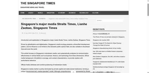 Satu artikel bertajuk, ‘Media utama Singapura Straits Times, Lianhe Zaobao, Singapore Times’, daripada laman web, sgtimes.com, dilihat sebagai salah satu laman web media utama Singapura dengan “jumlah kunjungan bulanan yang tinggi”. 