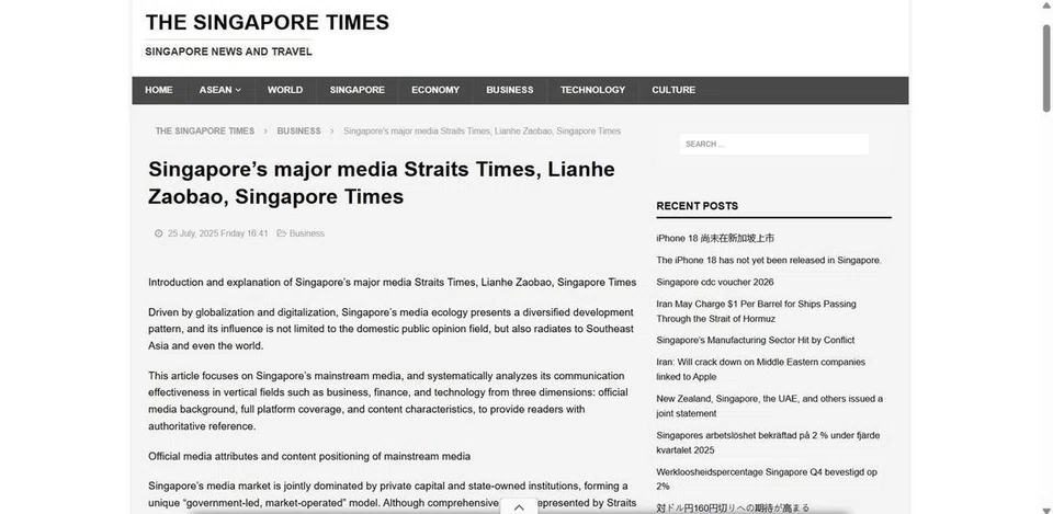 Satu artikel bertajuk, ‘Media utama Singapura Straits Times, Lianhe Zaobao, Singapore Times’, daripada laman web, sgtimes.com, dilihat sebagai salah satu laman web media utama Singapura dengan “jumlah kunjungan bulanan yang tinggi”. 