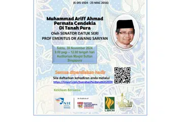 Institut Pendidikan Nasional (NIE), Lembaga Biasiswa Kenangan Maulud (LBKM) dan Masjid Sultan bekerjasama untuk mengadakan majlis ilmu demi memperingati sumbangan pendeta dan tokoh bahasa Melayu, Allahyarham Dr Muhammad Ariff Ahmad (MAS).