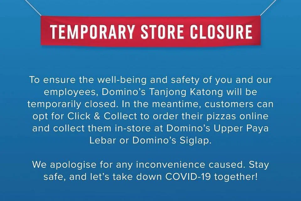 PENUTUPAN SEMENTARA: Kedai Domino's Pizza di Tanjong Katong ditutup sementara sebagaimana yang dijelaskan notis di Facebook ini menyusuli kes jangkitan Covid-19 melibatkan pekerjanya. - Foto FACEBOOK DOMINO'S PIZZA