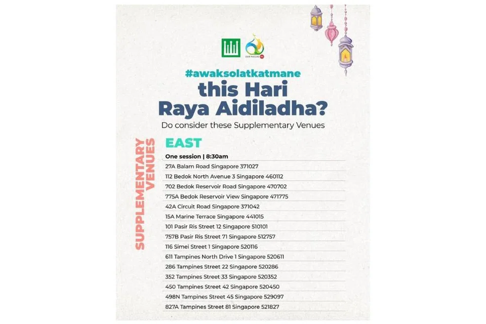 Lokasi tambahan di kawasan Timur yang menawarkan sesi solat Hari Raya Aidiladha menurut Majlis Ugama Islam Singapura (Muis) menerusi wadah media sosialnya.