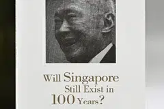 Lee Kuan Yew, Will Singapore Still Exist In 100 Years?