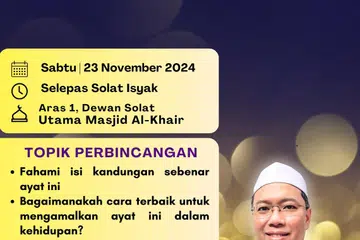Ceramah akan disampaikan oleh penceramah undangan, Ustaz Dr Firdaus Yahya, pada 23 November di Masjid Al-Khair.