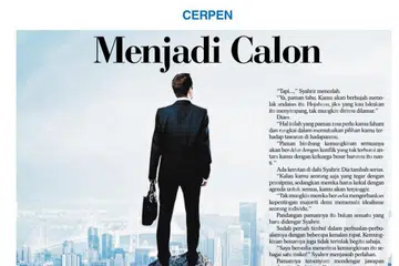 Imbasan cerpen Menjadi Calon oleh Maarof Salleh yang tersiar di Berita Minggu pada 19 Mei 2024.