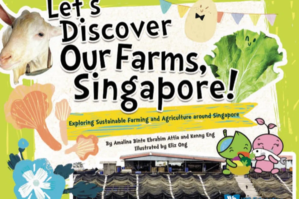 Buku, ‘Let’s Discover Our Farms, Singapore!’, bertujuan memperkenalkan kanak-kanak berumur tiga hingga lapan tahun ke tempat yang ada tanaman dan haiwan ternakan untuk dijadikan makanan.