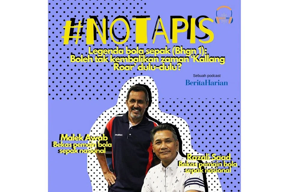 ZAMAN GEMILANG BOLA SEPAK: Legenda bola sepak setempat, Malek Awab dan Razali Saad, mengongsi kisah suka duka mereka terlibat dalam Piala Malaysia dulu. - Foto fail