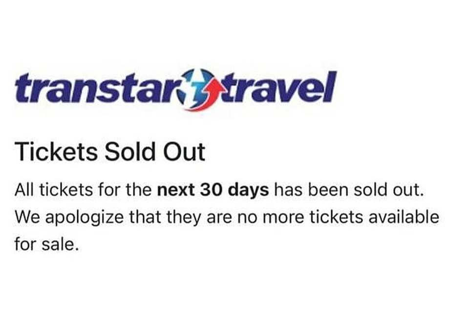 SUDAH HABIS DIJUAL?: Gambar daripada laman Transtar Travel pagi semalam awalnya menyatakan tiket sudah habis dijual bagi 30 hari mendatang namun ia kembali dibuka petang semalam.