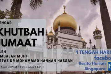 Ikuti khutbah Jumaat oleh Timbalan Mufti Ustaz Dr Mohammad Hannan Hassan