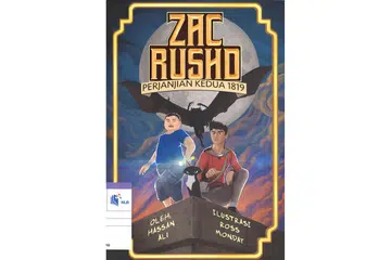 ZAC RUSHD: PERJANJIAN KEDUA 1819: Janjikan keseronokan buat pembaca dengan penggunaan unsur interteks sejarah, fantasi, dunia kontemporari dan pengembaraan. - Foto NLB