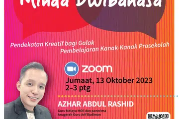 SESI UNTUK PENDIDIK PRASEKOLAH: Webinar bertajuk ‘Membangun Minda Dwibahasa’ membincangkan strategi pengajaran dwibahasa untuk pendidik prasekolah. 
