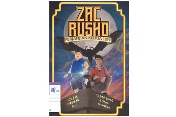 BOLEH DIPINJAM: Buku Zac Rushd: Perjanjian Kedua 1819 oleh Hassan Hasaa'ree Ali boleh dipinjam menerusi Nombor Panggilan: Y SING HAS. - Foto NLB 