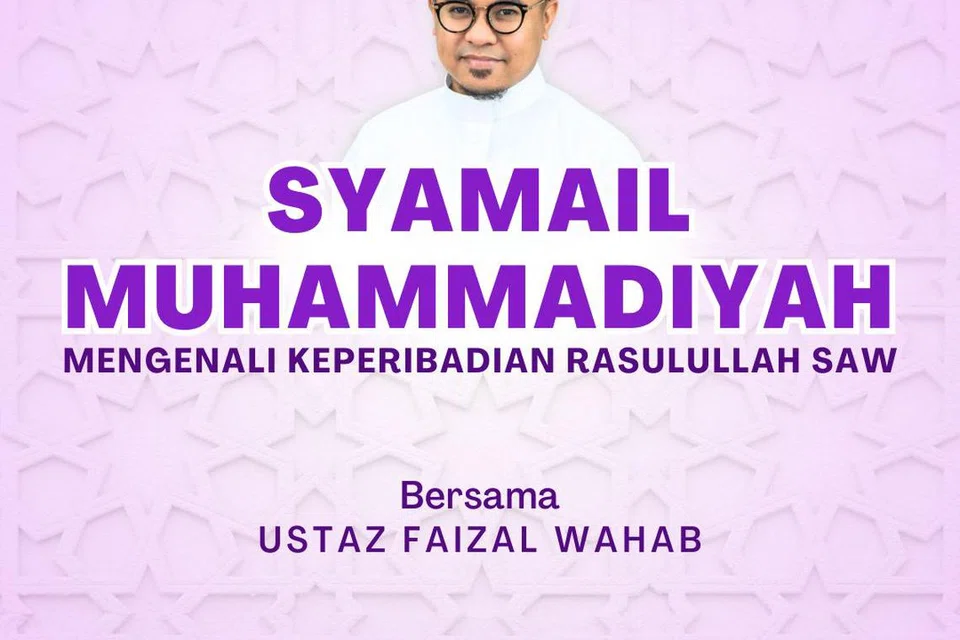 Sesi Syamail Muhammadiyah bersama Ustaz Faizal Wahab di Masjid Al-Khair. 