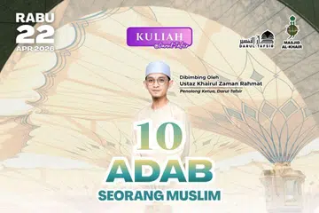 10 adab seorang Muslim, Masjid Al-Khair, Ustaz Khairul Zaman Rahmat