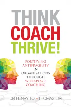 "Think. Coach. Thrive!" introduces a distinctive coaching framework that offers people leaders a powerful business model that unlocks human talents and develops antifragility.