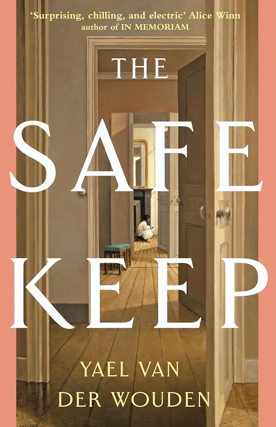The Safekeep by Yael van der Wouden.