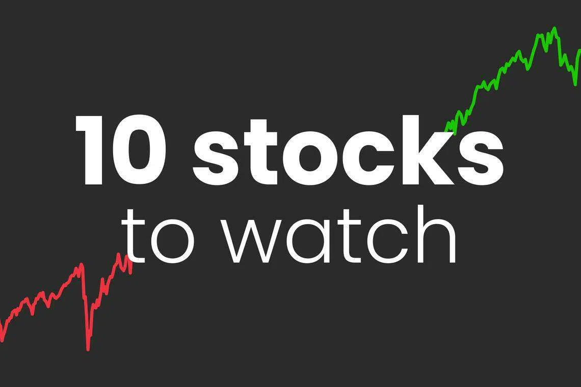 10 stocks to watch