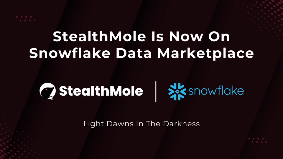 StealthMole joins Snowflake Data Marketplace to provide real-time threat intelligence and dark web monitoring.