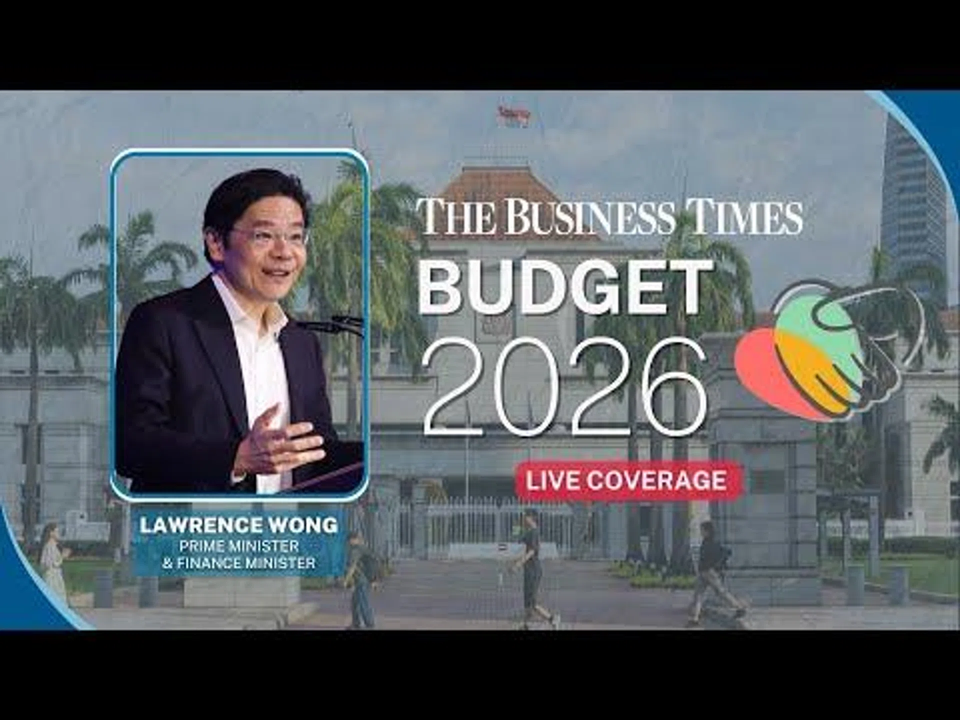 Watch live: Finance Minister Lawrence Wong’s Budget 2026 statement