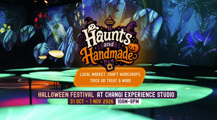 Halloween 2026 things to do Singapore: Changi Experience Studio Haunts and Handmade