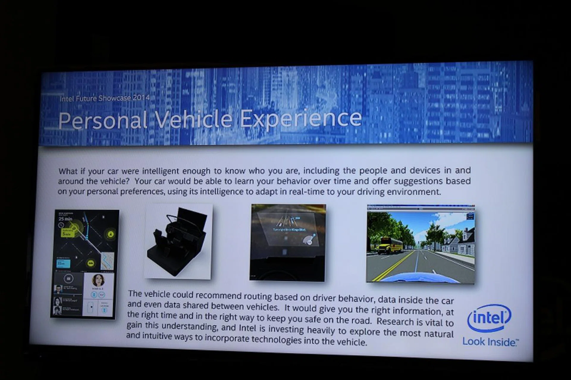 A succinct summary of what Intel envisions the Personal Vehicle Experience to be.
