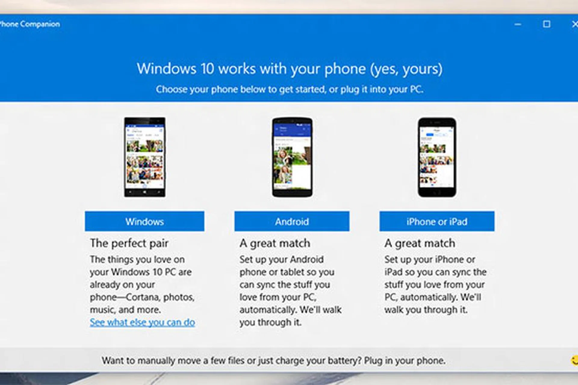 The Phone Companion app on Windows 10 for the PC will help you connect your Windows PC to whatever phone you own. (Image source: Microsoft.)