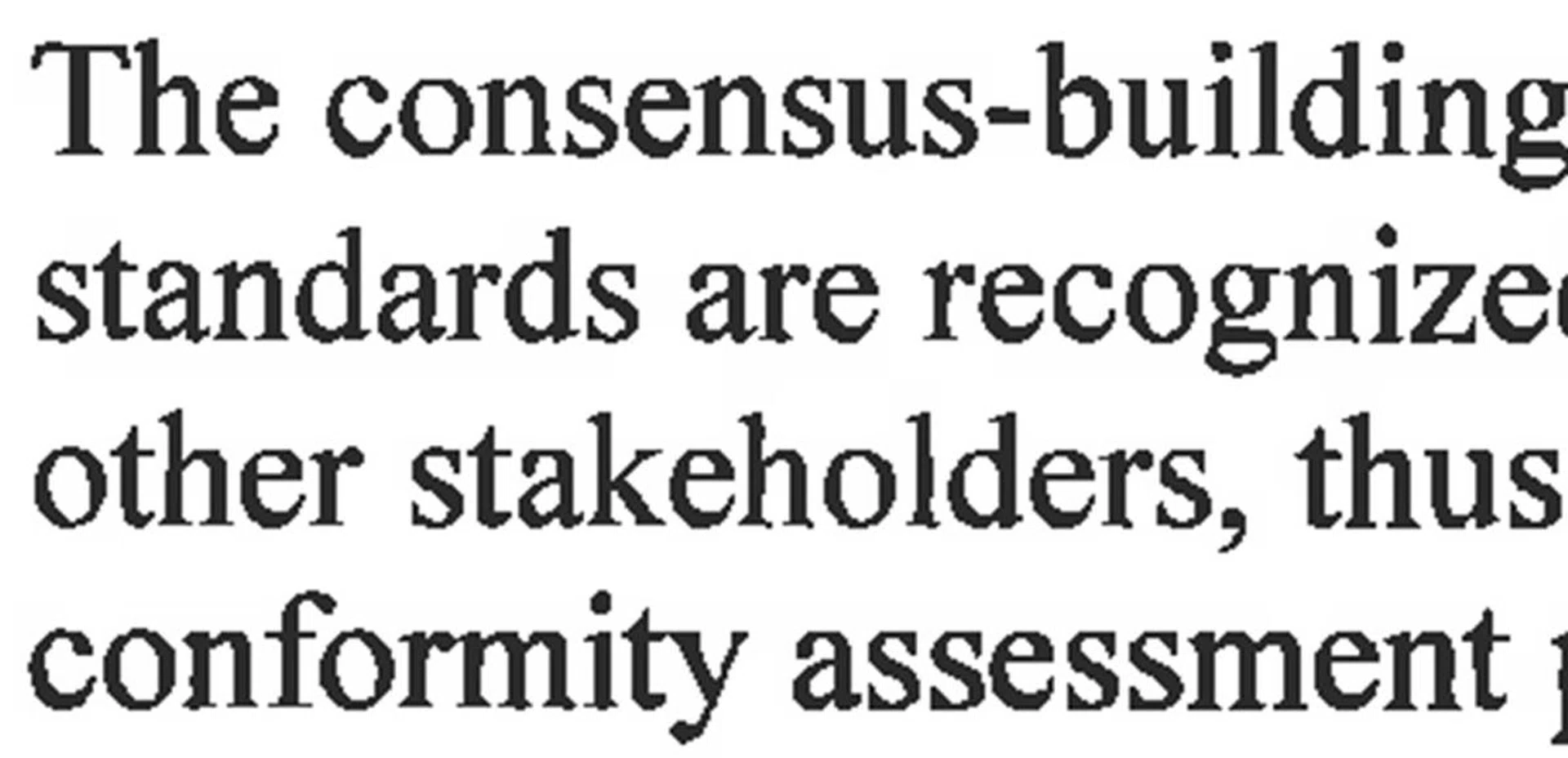 Very much full-bodied text that looks sharp at an arm's length.