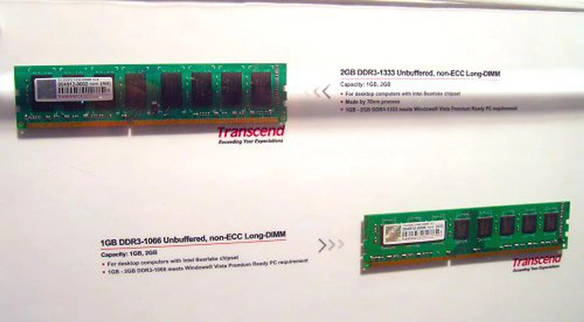  In the desktop consumer space, DDR3 is the hottest item this year with official platform support already out in the market. Transcend shows their DDR3-1066 and DDR3-1333 modules.  