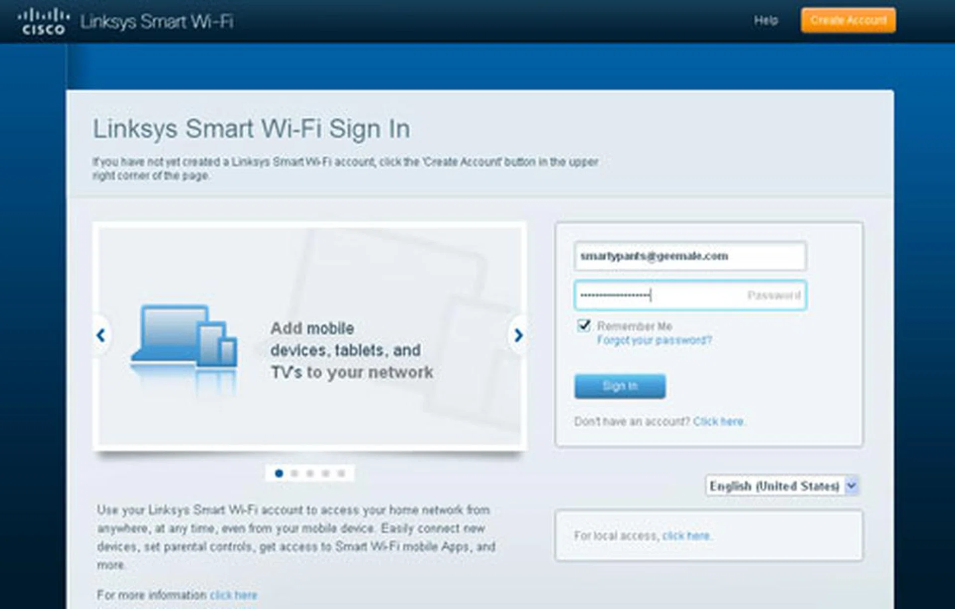 A Linksys Smart Wi-Fi account is required to login to the Cisco Cloud Connect portal. 