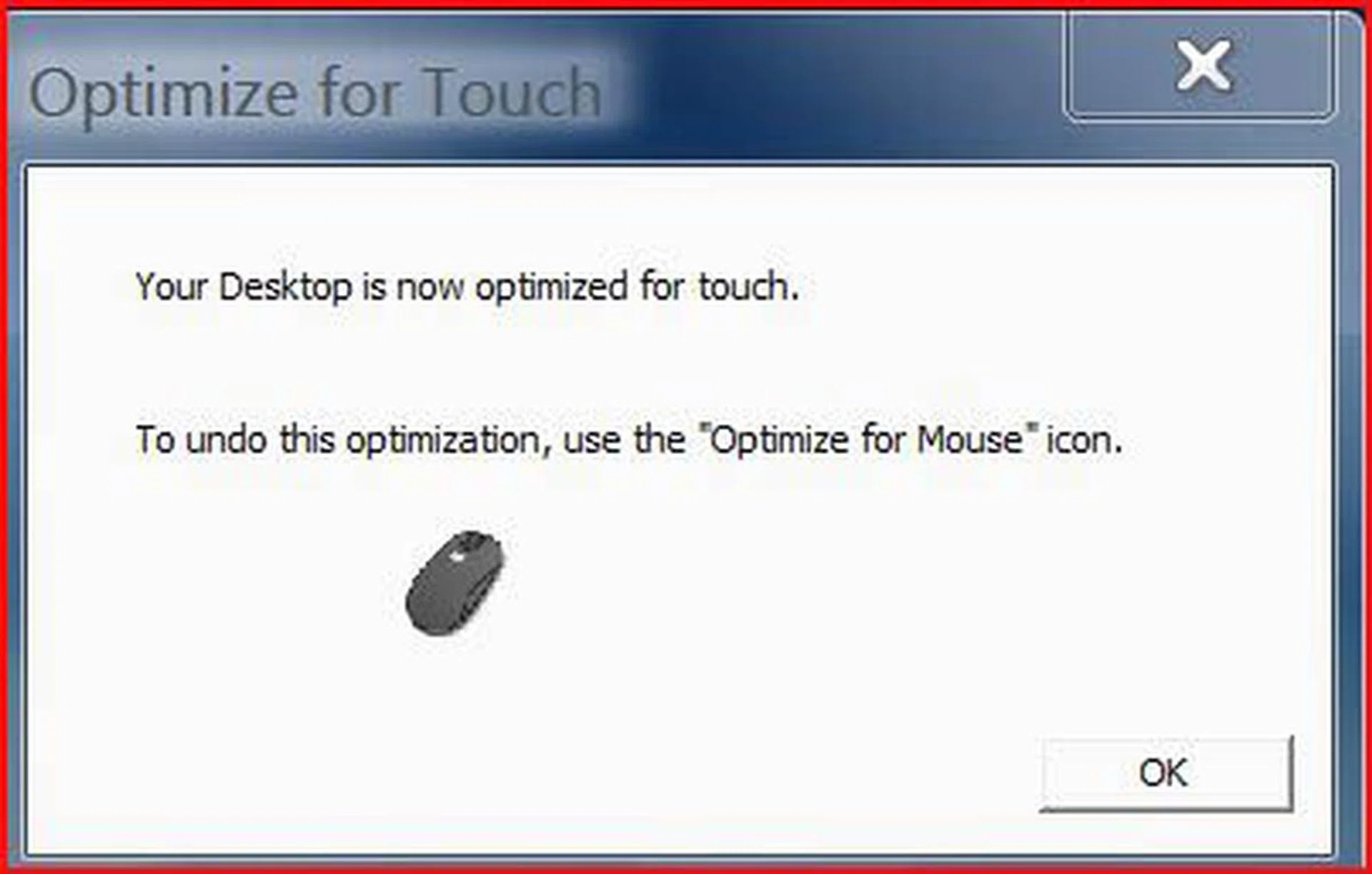HP's Touch optimization utility changes the font sizes for applications and the desktop to suit the touchscreen interface.