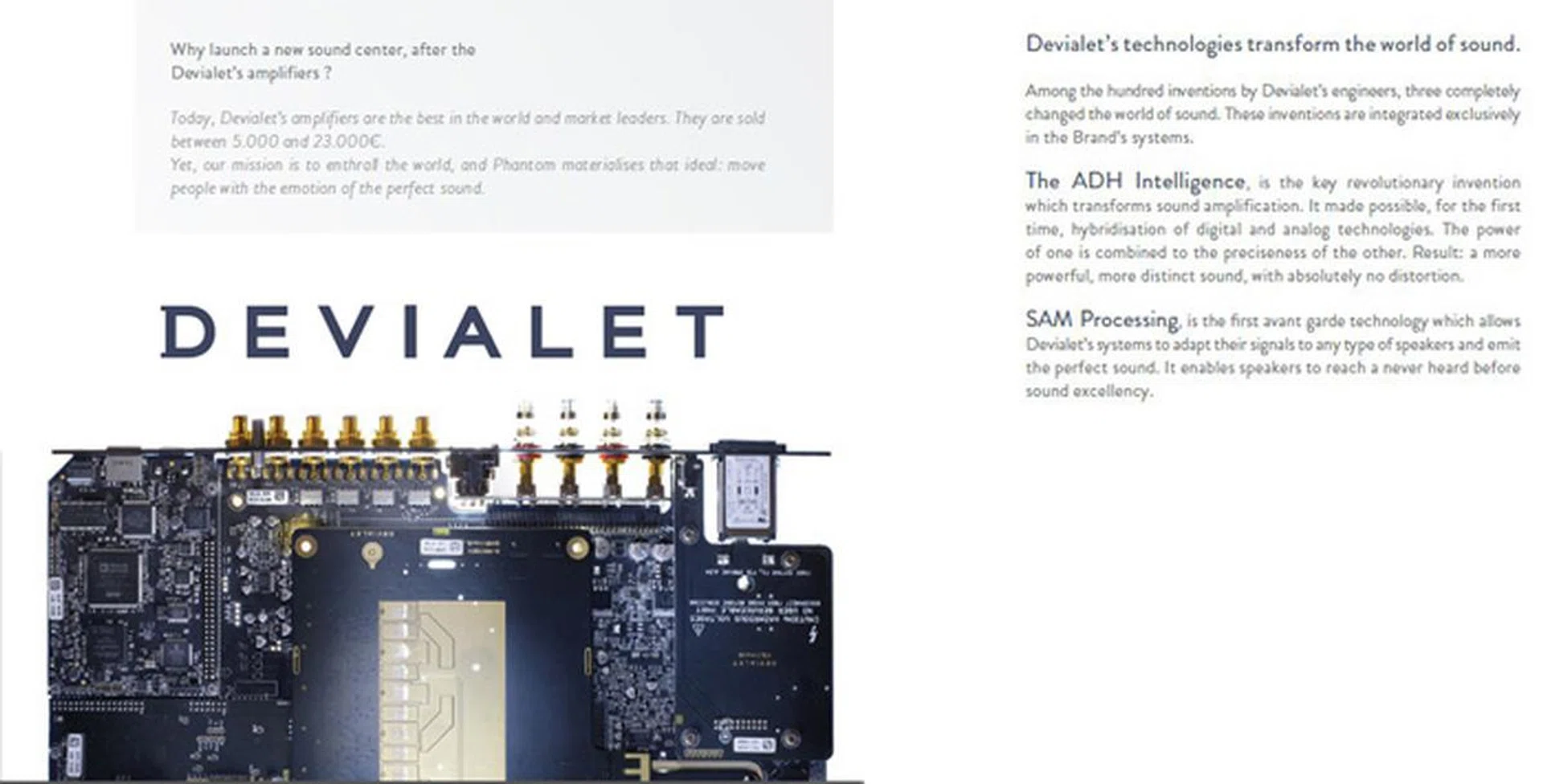More than just the hardware, Devialet's technological edge comes from their patented audio technologies.