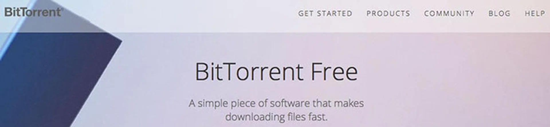 Ah, BitTorrent; the P2P file-sharing protocol that's a godsend for users but it also causes a lot of headaches for ISPs. (Screengrab from BitTorrent website.)