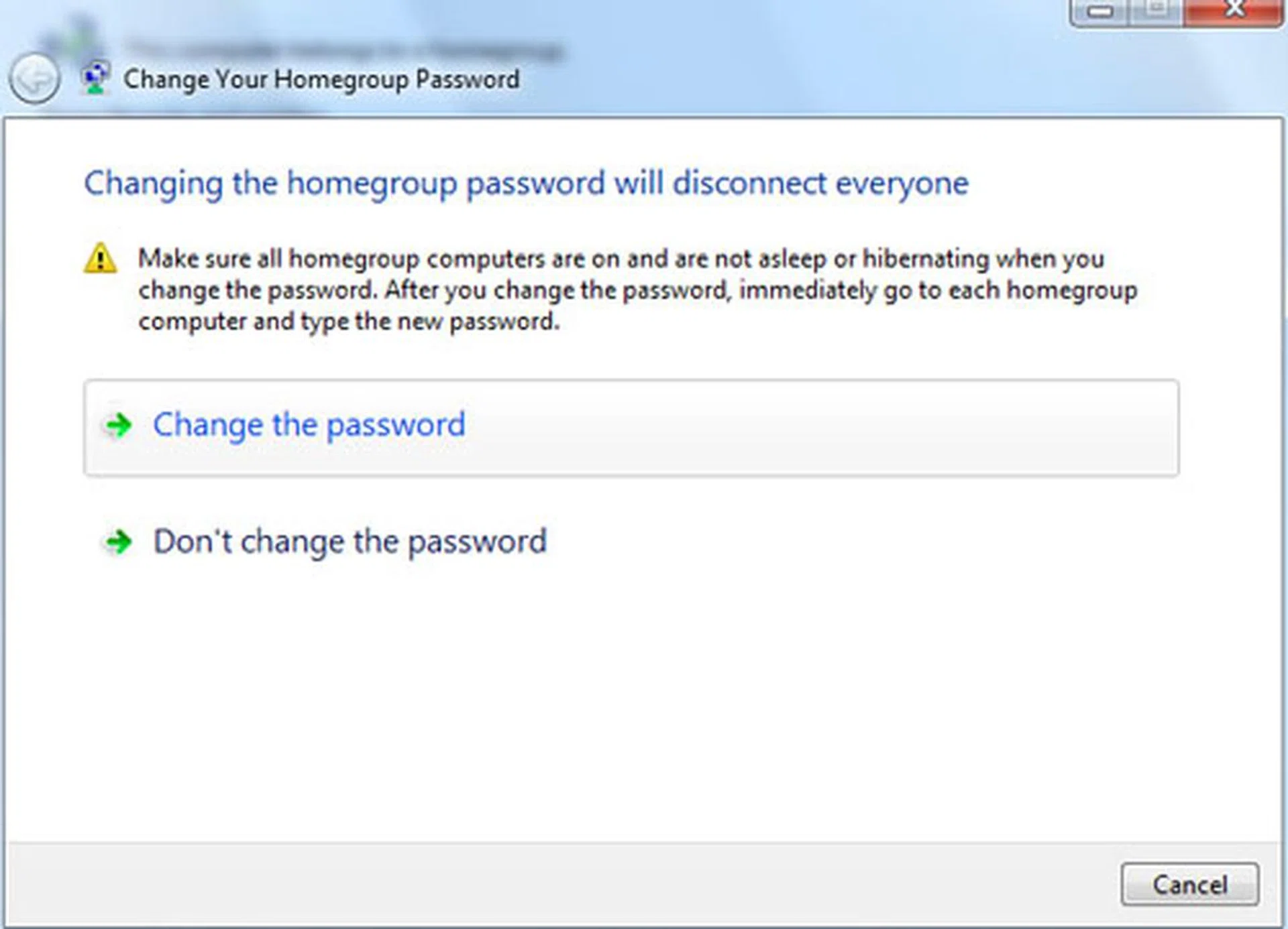Finally, follow through and change the password to something much easier for others to log onto your Homegroup.