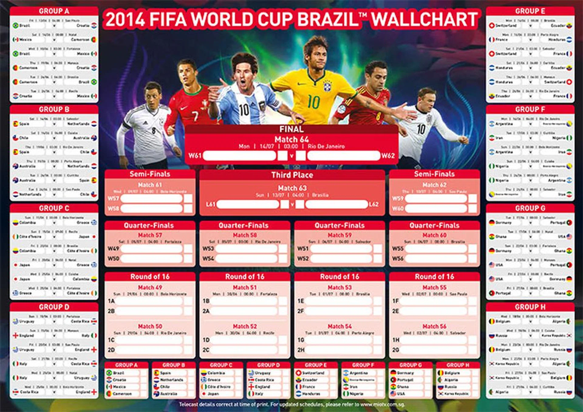Match schedule wall chart can be downloaded from http://worldcup.miotv.singtel.sg/
