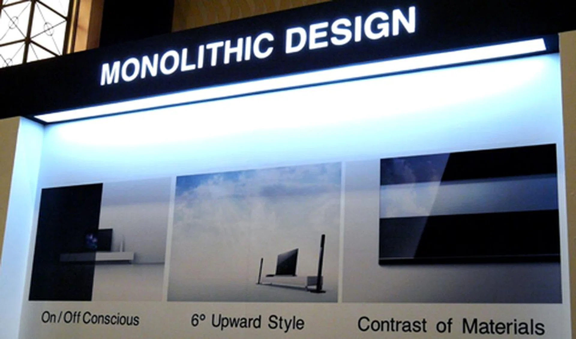 Sony's Monolithic design is inspired by these three primary design outlooks. If you're puzzled over that On/Off Conscious thingy, Sony simply wants their panels to "blend" into the background whilst it's off, and to stand out like the prettiest thing you'll ever see when it's on. It's magic!