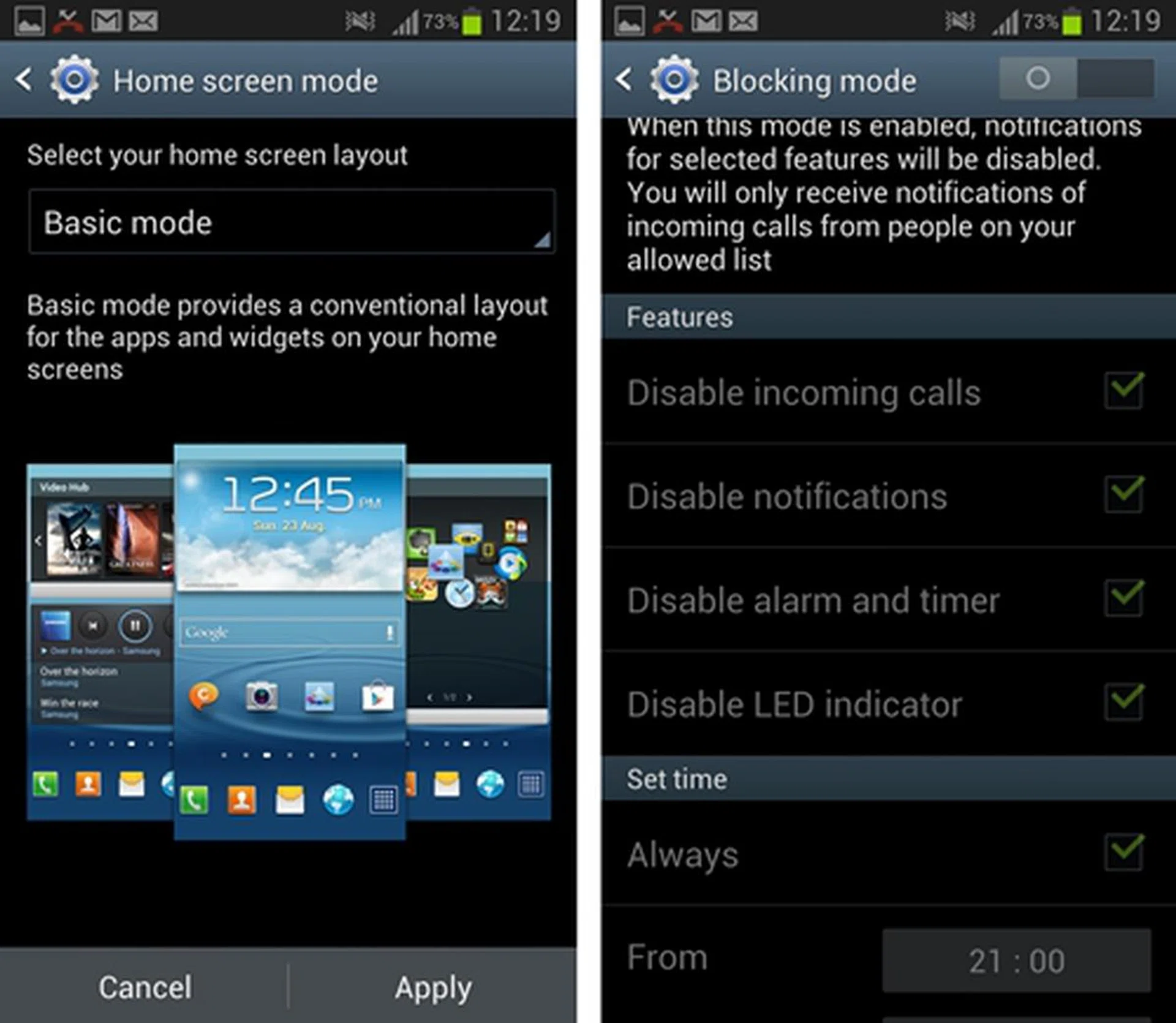 Samsung also throws in two modes that will help streamline its TouchWiz experience. The Home screen mode offers users templates on how to lay your apps and widgets while Blocking mode (reminiscent of iOS 6's Do not Disturb mode) allows you to disable notifications and only allow calls from selected contacts during a duration of time. The latter is available on the TouchWiz version on the Galaxy S III but comes with less features and is embedded deep within your call settings.