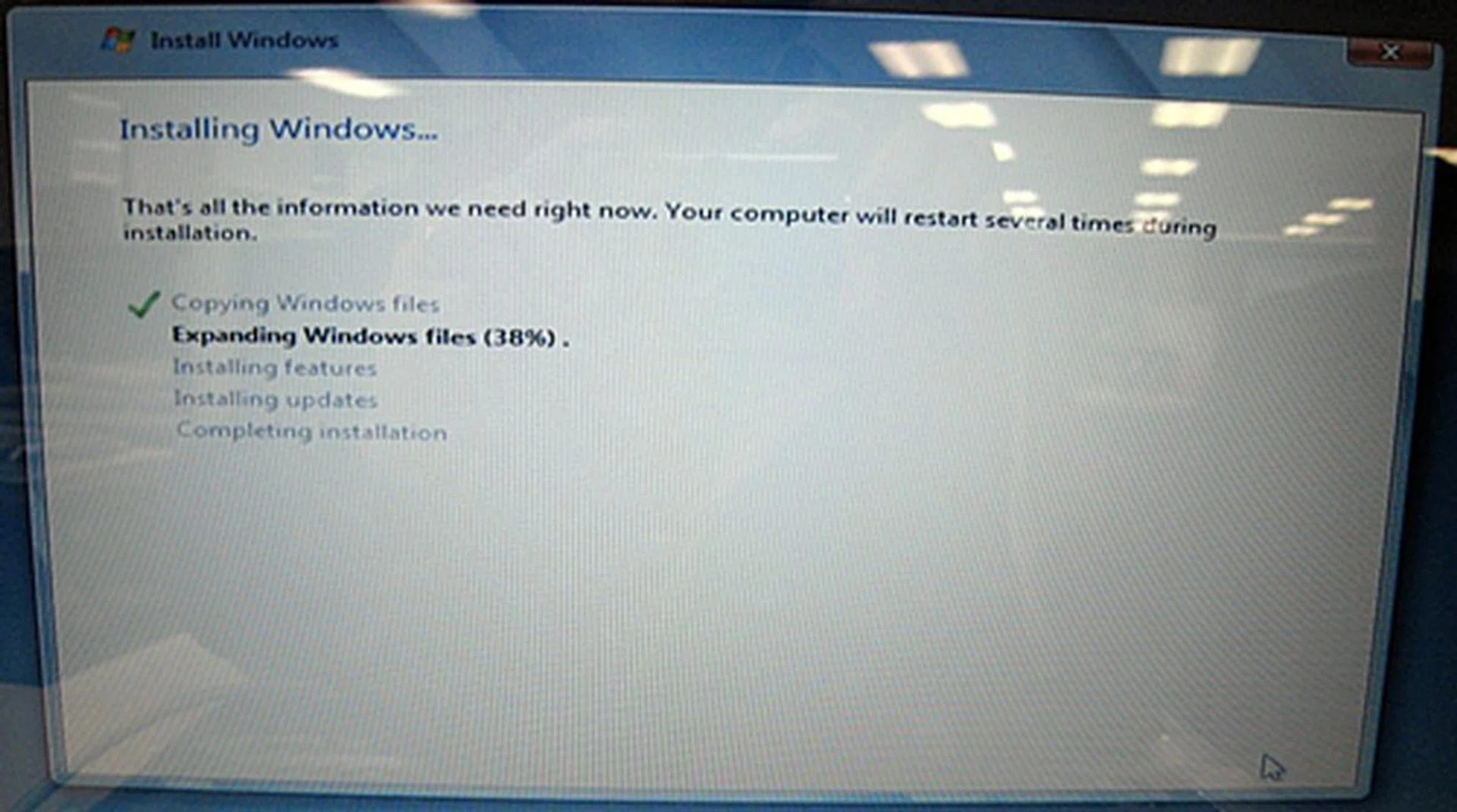 The PC will restart a few times during installation. That's normal.