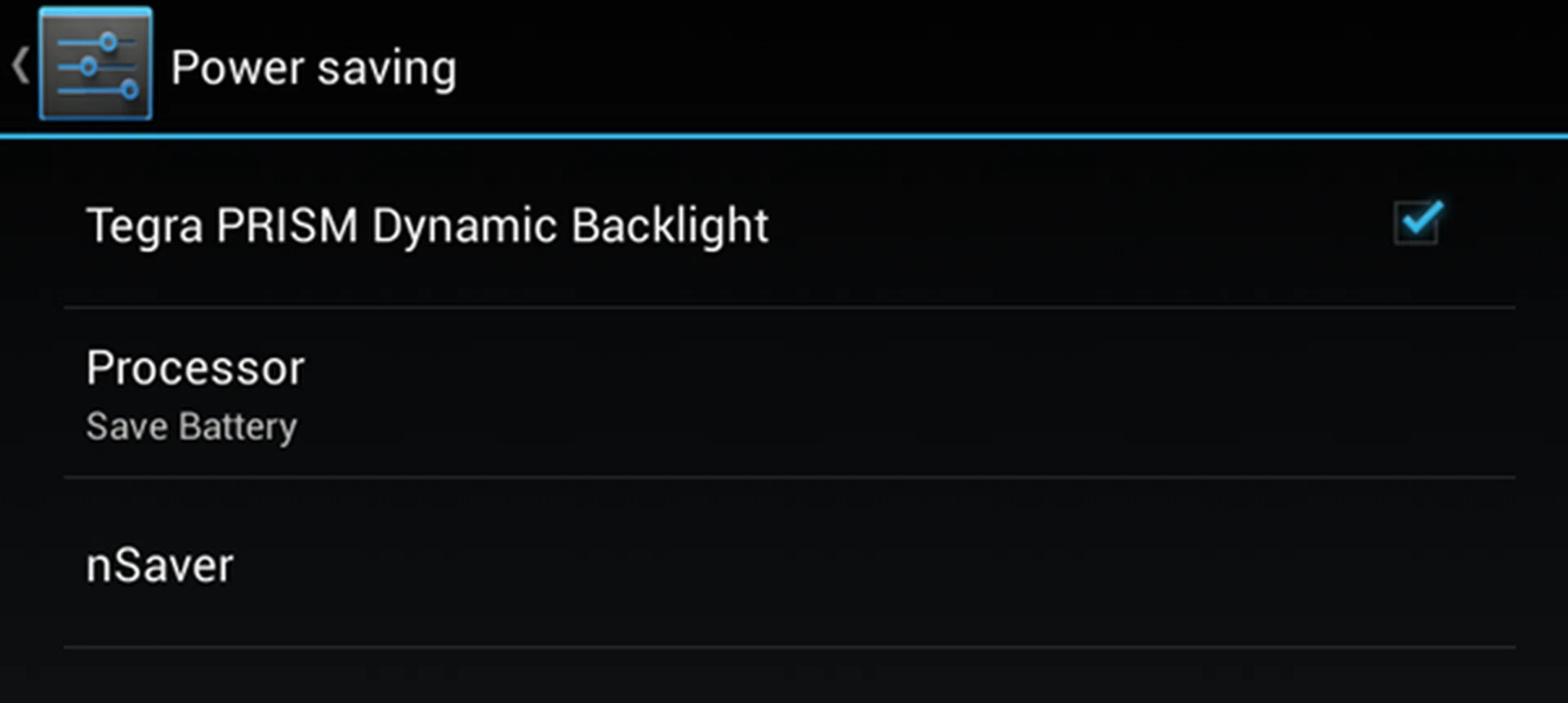 Tegra PRISM Dynamic Backlight is one of the power-saving features you can enable on the HP Slate 7 Extreme.