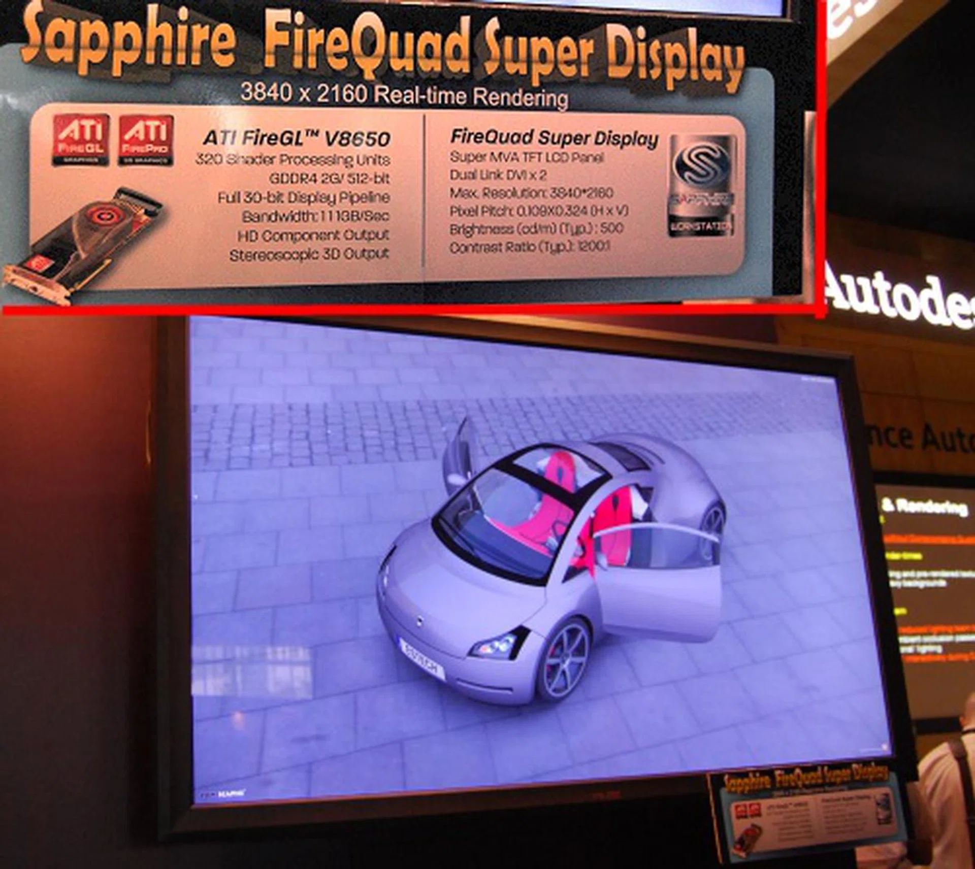Most prominent up-front was a huge 56-inch Quad Full HD display from Sapphire that's being driven by a single ATI FireGL V8650 graphics card in addition to showcasing its processing prowess with real-time rendering on that same screen. Impressive.