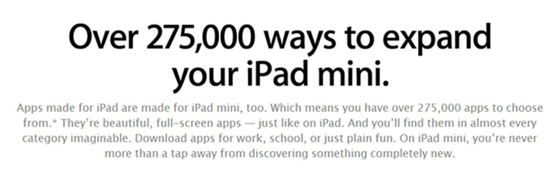 The overwhelming number of tablet-optimized apps in Apple App Store is one of the main reasons why competing tablets are unable to achieve the level of success that the iPads have. <br> Image source: Apple